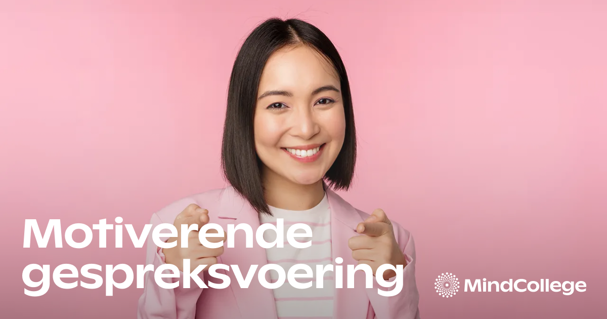 Motiverende Gespreksvoering – Mindcollege